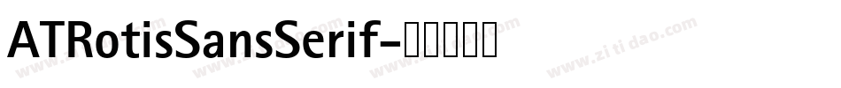 ATRotisSansSerif字体转换