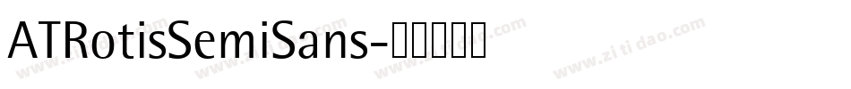 ATRotisSemiSans字体转换