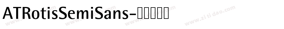 ATRotisSemiSans字体转换