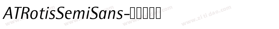 ATRotisSemiSans字体转换