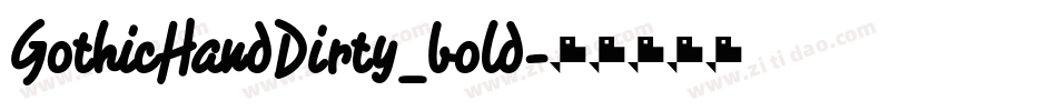 GothicHandDirty_bold字体转换