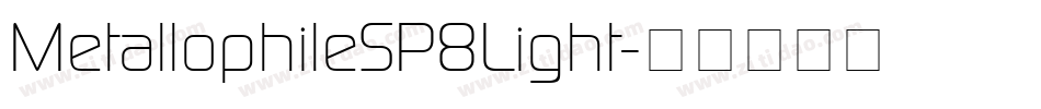 MetallophileSP8Light字体转换