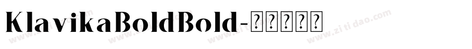 KlavikaBoldBold字体转换