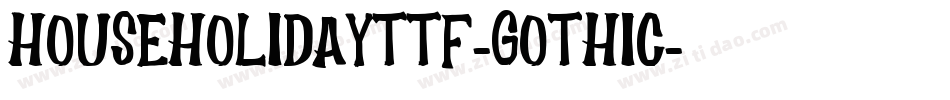 HouseHolidayTTF-Gothic字体转换