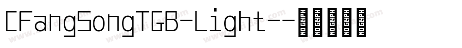 CFangSongTGB-Light-字体转换