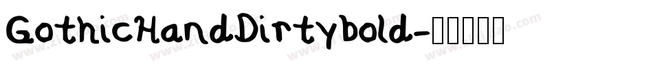 GothicHandDirty_bold字体转换