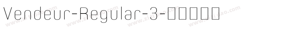 Vendeur-Regular-3字体转换