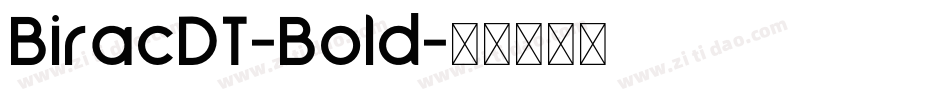 BiracDT-Bold字体转换