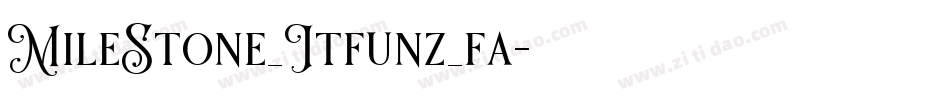 MileStone_Itfunz_fa字体转换