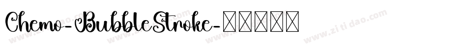 Chemo-BubbleStroke字体转换