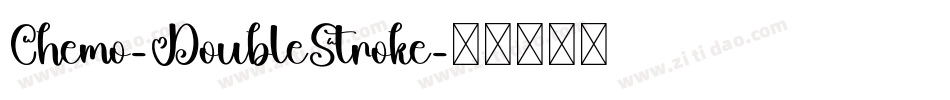 Chemo-DoubleStroke字体转换