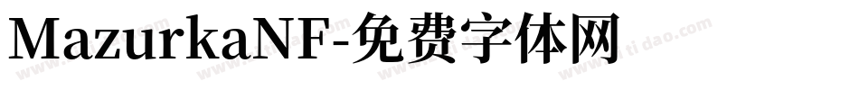 MazurkaNF字体转换