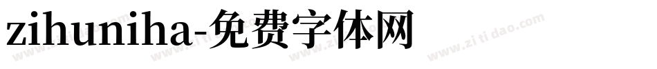 zihuniha字体转换