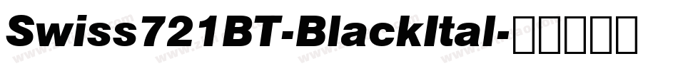 Swiss721BT-BlackItal字体转换