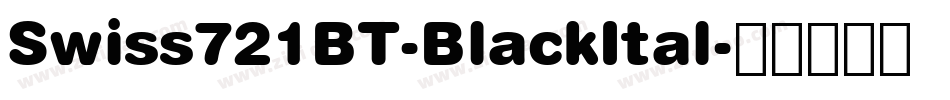 Swiss721BT-BlackItal字体转换