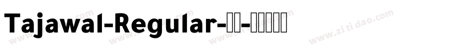 Tajawal-Regular-普通字体转换