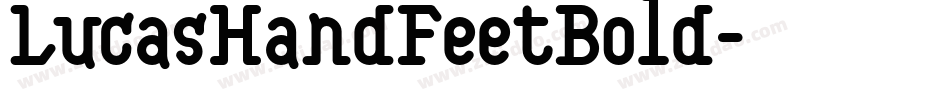 LucasHandFeetBold字体转换