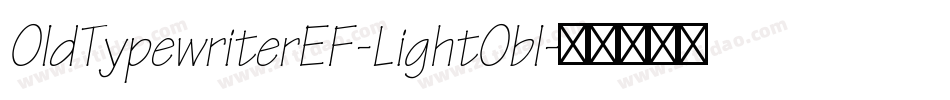 OldTypewriterEF-LightObl字体转换