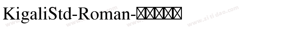 KigaliStd-Roman字体转换