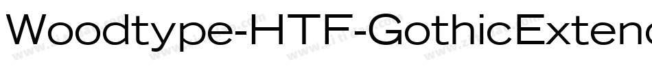 Woodtype-HTF-GothicExtended字体转换