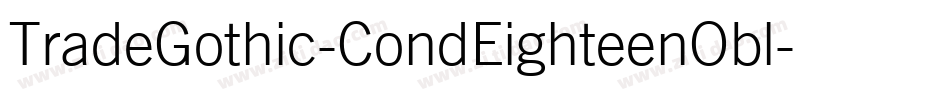 TradeGothic-CondEighteenObl字体转换