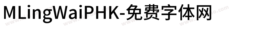 MLingWaiPHK字体转换