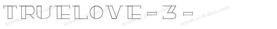 TrueLove-3字体转换