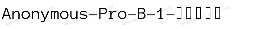 Anonymous-Pro-B-1字体转换