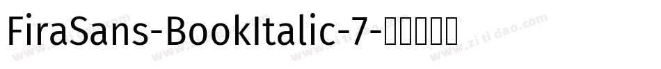 FiraSans-BookItalic-7字体转换