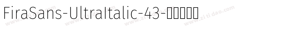 FiraSans-UltraItalic-43字体转换