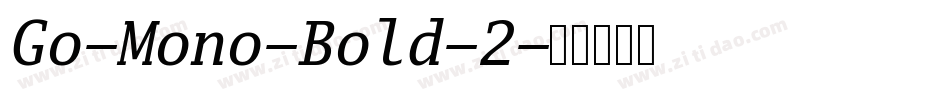 Go-Mono-Bold-2字体转换