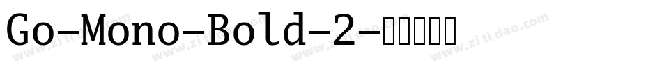 Go-Mono-Bold-2字体转换