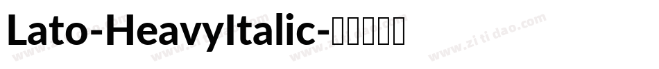 Lato-HeavyItalic字体转换