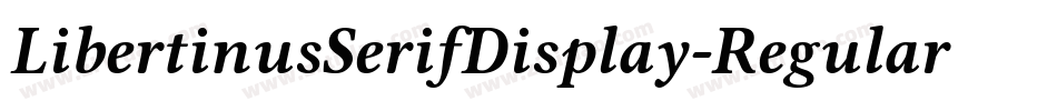 LibertinusSerifDisplay-Regular-12字体转换