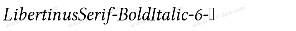 LibertinusSerif-BoldItalic-6字体转换