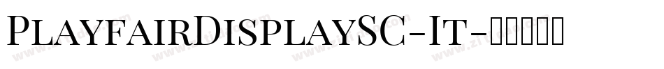 PlayfairDisplaySC-It字体转换