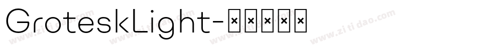 GroteskLight字体转换