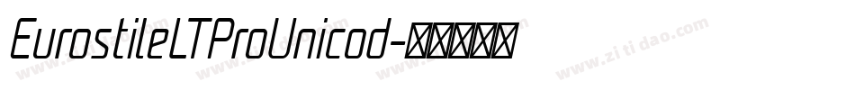 EurostileLTProUnicod字体转换