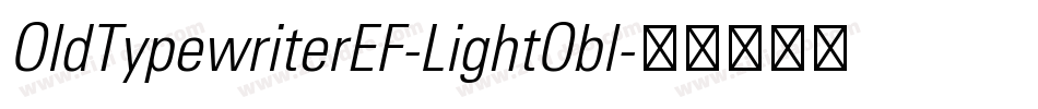 OldTypewriterEF-LightObl字体转换