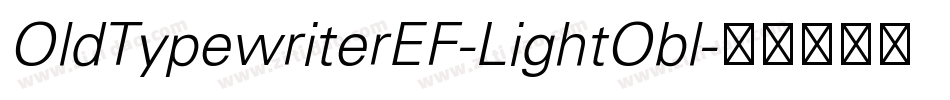 OldTypewriterEF-LightObl字体转换