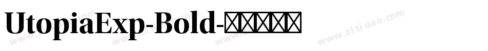 UtopiaExp-Bold字体转换