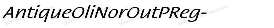 AntiqueOliNorOutPReg字体转换