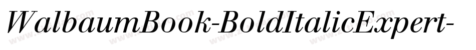 WalbaumBook-BoldItalicExpert字体转换