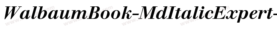 WalbaumBook-MdItalicExpert字体转换