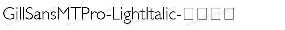 GillSansMTPro-LightItalic字体转换