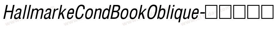 HallmarkeCondBookOblique字体转换