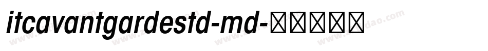 itcavantgardestd-md字体转换