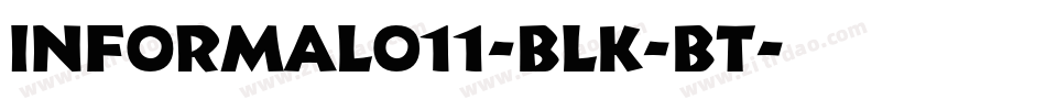 Informal011-Blk-BT字体转换