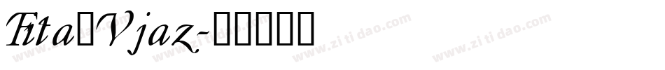 Fita_Vjaz字体转换