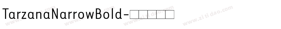 TarzanaNarrowBold字体转换